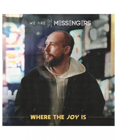 We Are Messengers [PRE-ORDER] Where The Joy Is - Vinyl $4.75 Vinyl