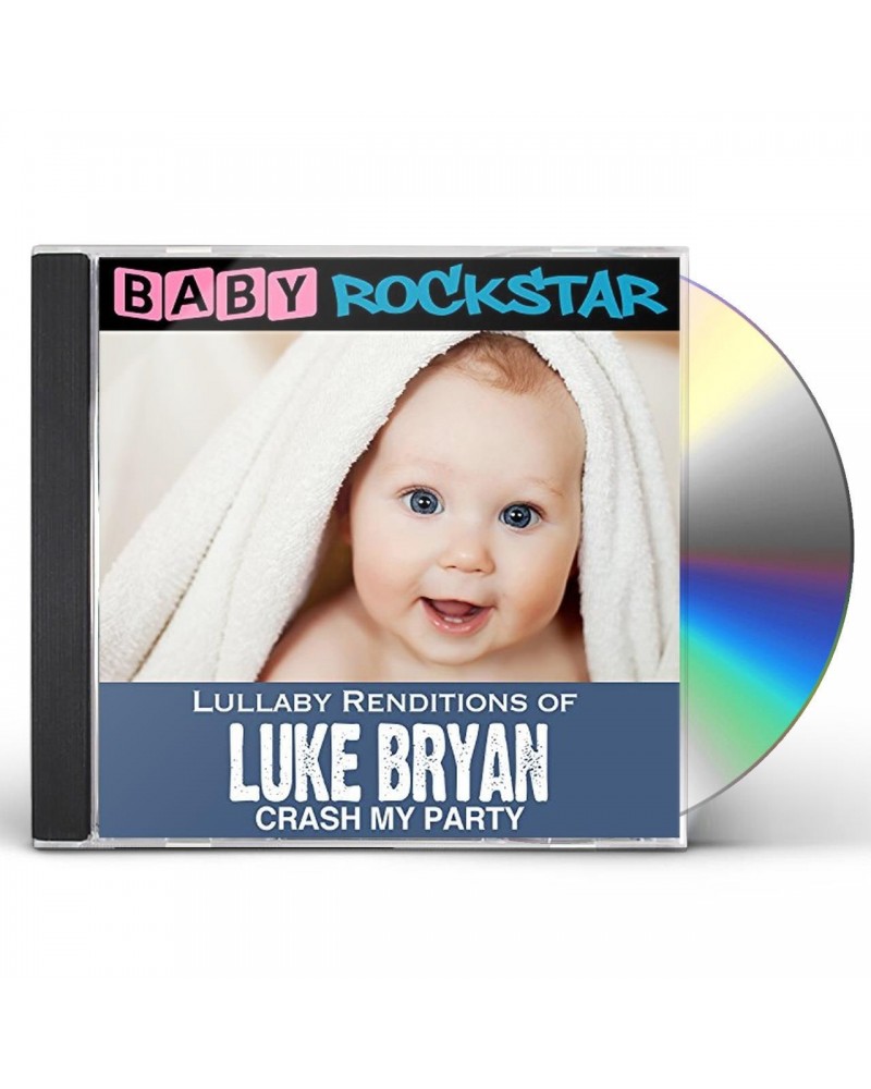 Baby Rockstar LULLABY RENDITIONS OF LUKE BRYAN: CRASH MY PARTY CD $20.90 CD