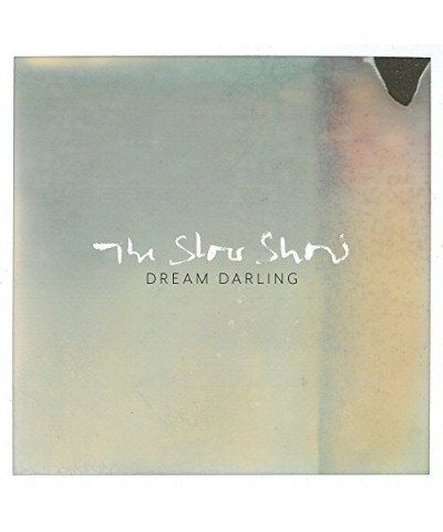 Slow Show Dream Darling Vinyl Record $9.43 Vinyl