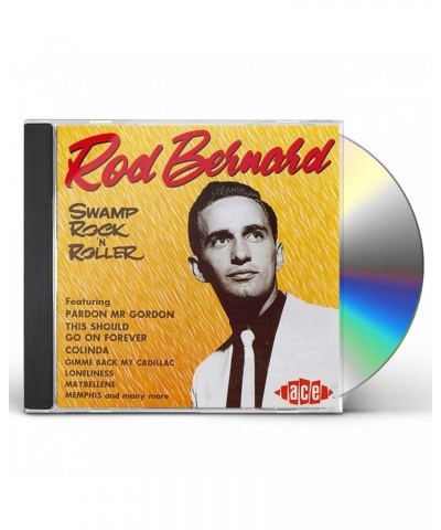 Rod Bernard SWAMP ROCK N ROLLER CD $6.35 CD