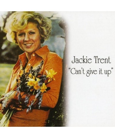 Jackie Trent CAN'T GIVE IT UP CD $14.40 CD