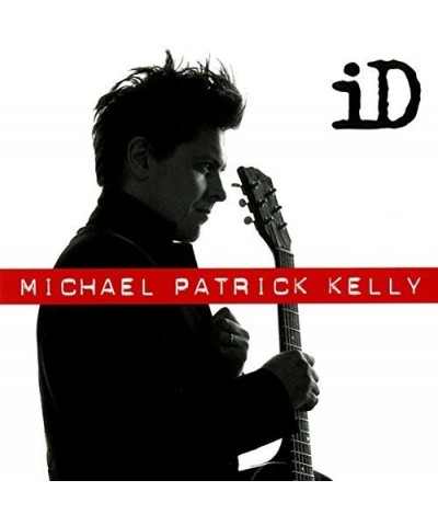 Michael Patrick Kelly ID CD $8.05 CD