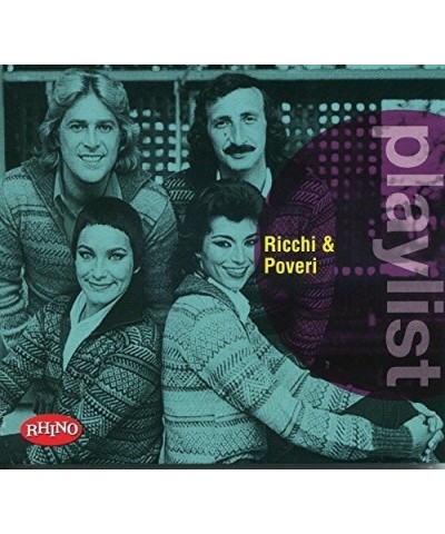 Ricchi E Poveri PLAYLIST: RICCHI & POVERI CD $10.88 CD