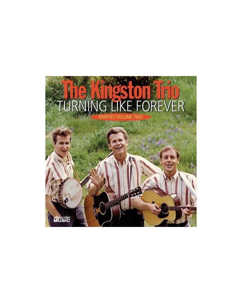 The Kingston Trio TURNING LIKE FOREVER RARITIES: VOL. 2 CD $29.40 CD