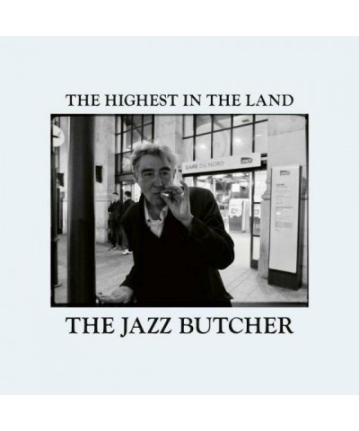 The Jazz Butcher HIGHEST IN THE LAND CD $11.39 CD