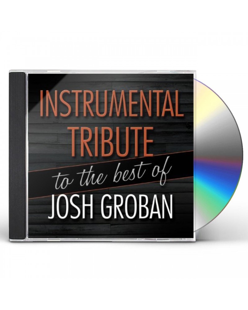 Josh Groban INSTRUMENTAL TRIBUTE TO THE BEST OF JOSH GROBAN CD $21.55 CD