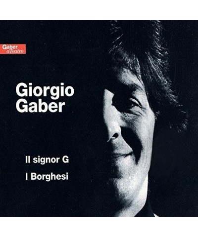 Giorgio Gaber IL SIGNOR G / I BORGHESI CD $33.60 CD