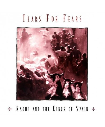 Tears For Fears RAOUL & THE KINGS OF SPAIN CD $8.79 CD