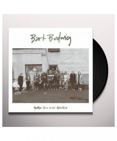 Bart Budwig Another Burn on the Astroturf Vinyl Record $17.01 Vinyl