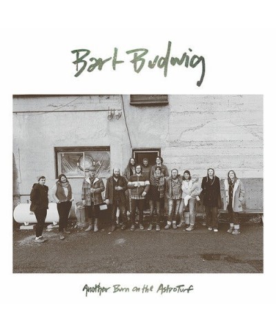 Bart Budwig Another Burn on the Astroturf Vinyl Record $17.01 Vinyl