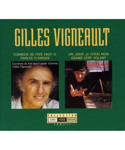 Gilles Vigneault COLLECTION 1 FOIS 2 TOME 2 CD $14.50 CD