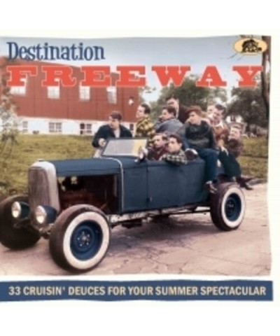 Destination Freeway: 33 Cruisin' Deuces For Your Summer Spectacular / Various DESTINATION FREEWAY: 33 CRUISIN' DEUCES FOR / V...