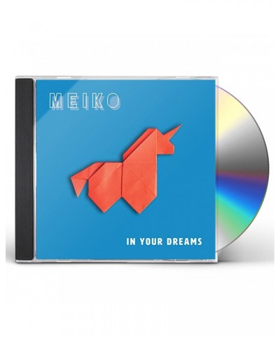 Meiko IN YOUR DREAMS CD $15.01 CD