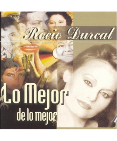 Rocío Dúrcal LO MEJOR DE LO MEJOR CD $12.56 CD