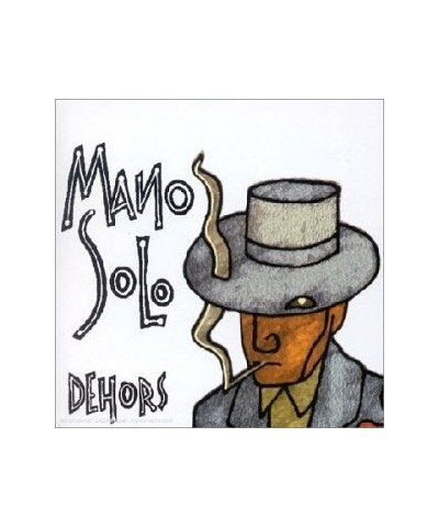 Mano Solo DEHORS CD $11.07 CD