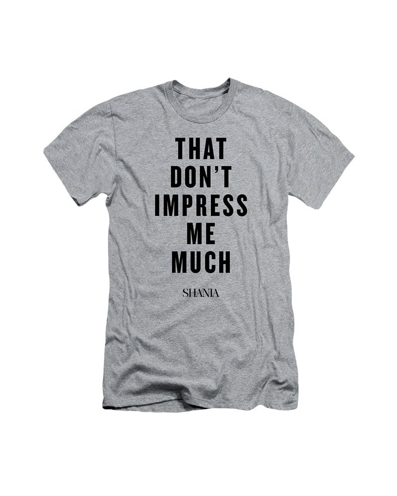 Shania Twain That Don't Impress Me Tee $14.96 Shirts