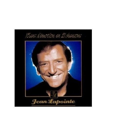 Jean Lapointe 15 ANS D'EMOTION EN 21 CHANSONS CD $3.40 CD