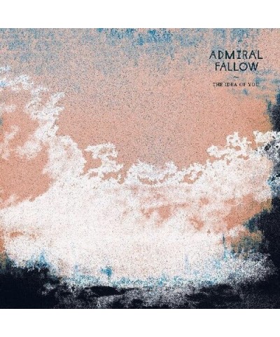 Admiral Fallow IDEA OF YOU Vinyl Record $10.17 Vinyl