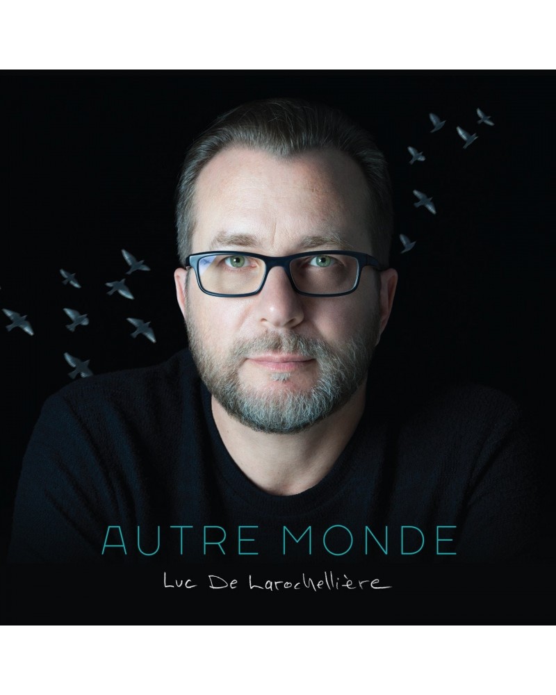 Luc De Larochellière Autre monde - CD $10.48 CD