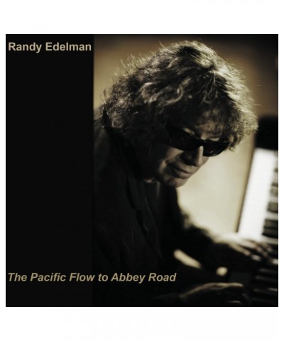 Randy Edelman PACIFIC FLOW TO ABBEY ROAD CD $86.16 CD