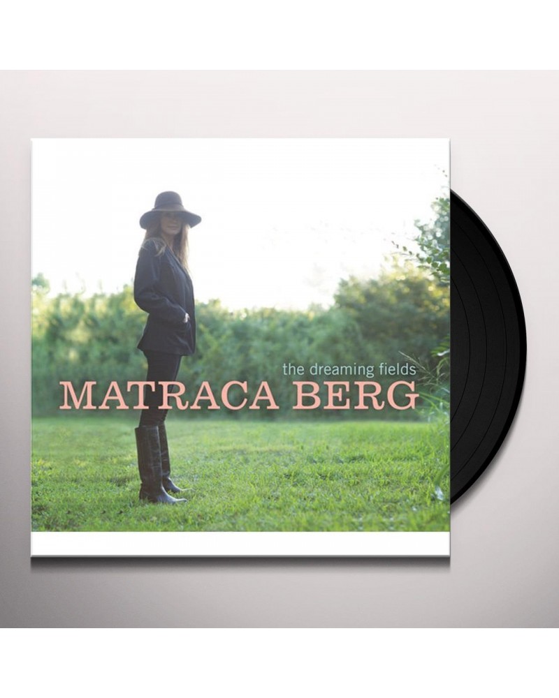 Matraca Berg DREAMING FIELDS Vinyl Record $4.25 Vinyl