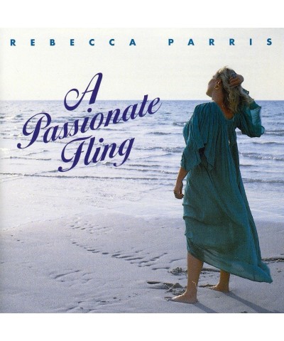 Rebecca Parris PASSIONATE FLING CD $11.00 CD